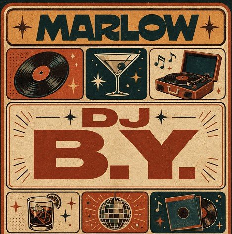 Flyer for B.Y. at Marlow, Thursday August 27, 9pm to 12am, groovy house.